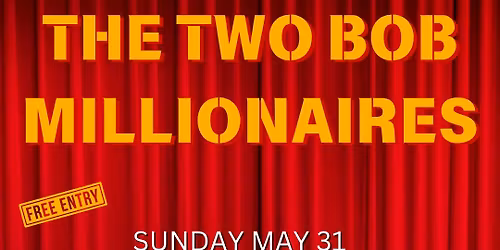 The Two Bob Millionaires @ the Union Hotel Brunswick