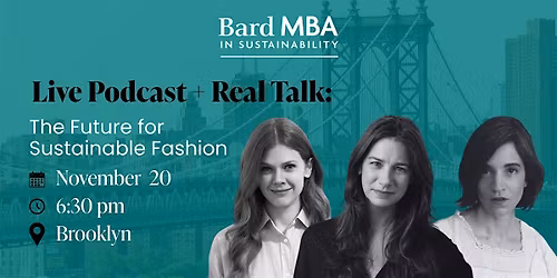 Inside Sustainability with Bard MBA: The Future for Sustainable Fashion