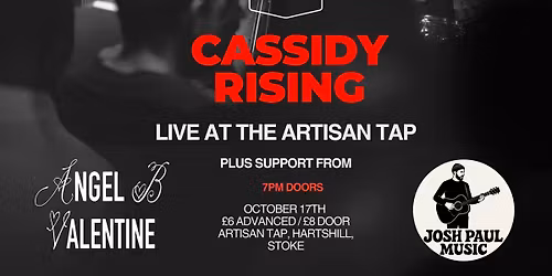 Cassidy Rising + Angel B Valentine + Josh Paul