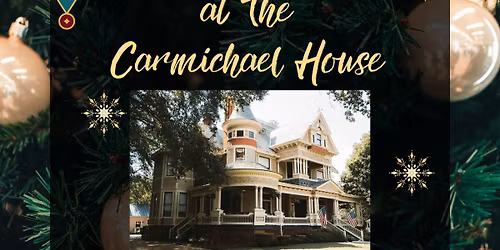 Christmas Tours at The Carmichael House