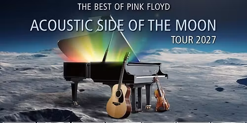 PULSE | The Best Of Pink Floyd - Acoustic Side Of The Moon Tour 2027