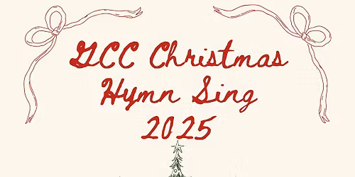 GCC Christmas Hymn Sing 2025