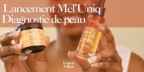 Animation Skincare - Mel'Uniq & diagnostic peau