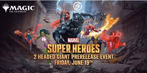 Marvel Super Heroes: 2HG Prerelease Friday