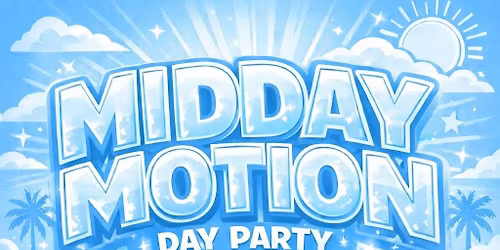 MIDDAY MOTION
