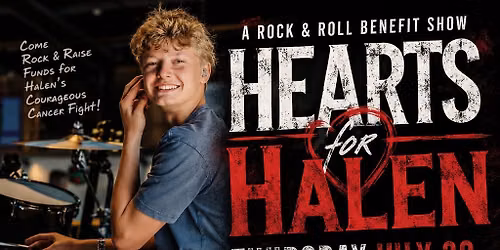 HEARTS FOR HALEN * A ROCK AND ROLL BENEFIT
