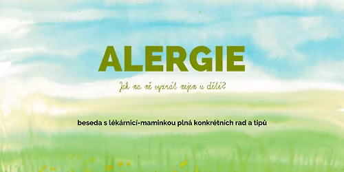 L\u00e9k\u00e1rnice maminky - ALERGIE s Anetou Koz\u00e1\u010dkovou