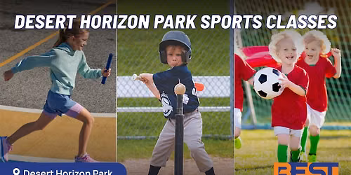 HOLIDAY | Sports Classes @ Desert Horizon Park!