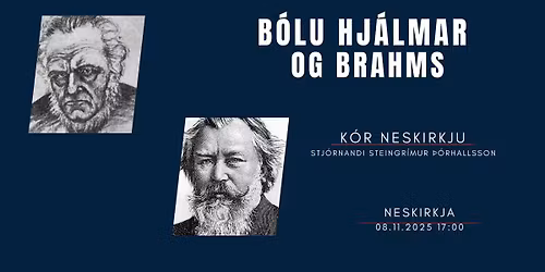 K\u00f3r Neskirkju, B\u00f3lu Hj\u00e1lmar og Brahms