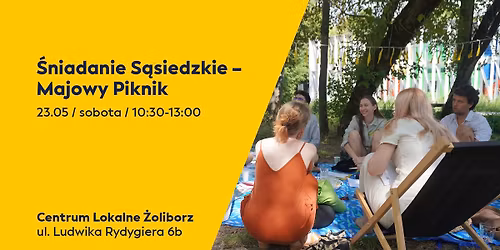 \u015aniadanie S\u0105siedzkie - Majowy Piknik