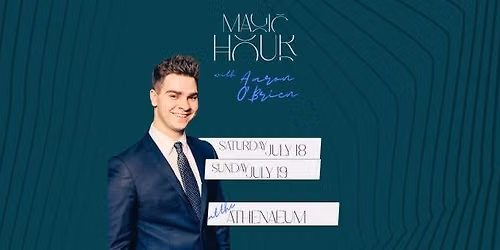 Family Magic Hour w\/ Aaron O'Brien | Magic at the Athenaeum