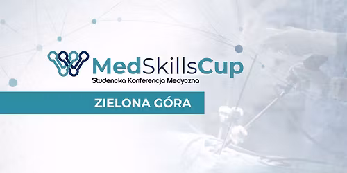 Studencka Konferencja Medyczna MedSkillsCup 2026