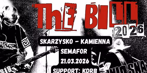THE BILL + KDRB \/ SKAR\u017bYSKO - KAMIENNA \/ SEMAFOR