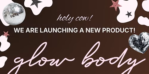 Glow Body 2.0 Launch Party