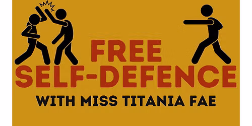 Free Self-Defence with Miss Titania Fae