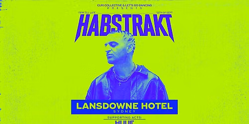 Curi Collective & Let's Go Dancing Presents: Habstrakt (FRA)
