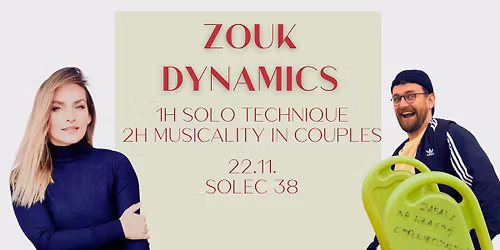 Zouk Dynamics - Technique & Musicality [3h 22\/11]