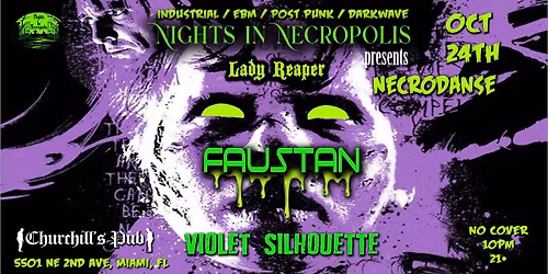 Nights in Necropolis presents: NECRODANSE w\/ Faustan\/ Violet Silhouette\/ Lady Reaper