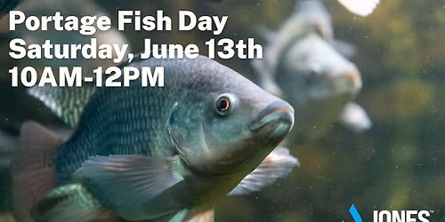 Portage Fish Day - June 13th
