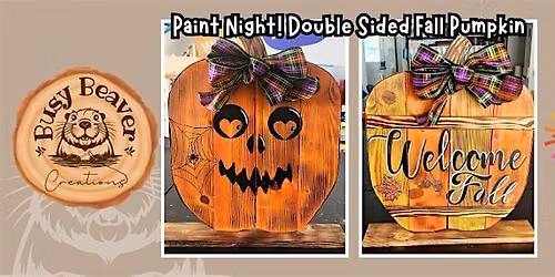 Paint Night! Double Sided Porch Pumpkin