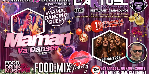 MAMAN... VA DANSER... VOL.5 @L'AKTUEL avec SEB. CLERMONT