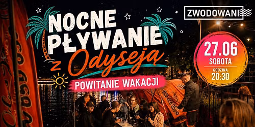 Powitanie LATA na Wyspie S\u0142odowej. Nocne p\u0142ywanie.