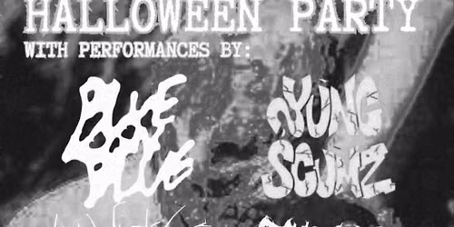 Pre Halloween Spooktacular\/YUNGSCUMZ\/SHRIEK\/BLUEONBLUE\/ANTARCTURUS\/FATALCARCRASHCOMPLATION 