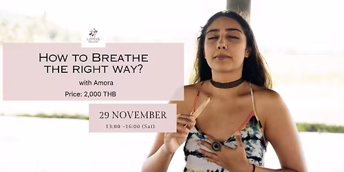 How to Breathe the right way? with Amora