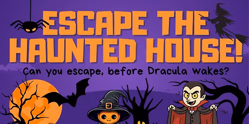 ESCAPE THE HAUNTED HOUSE