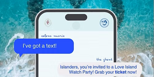 Love Island Watch Party at The Ghent