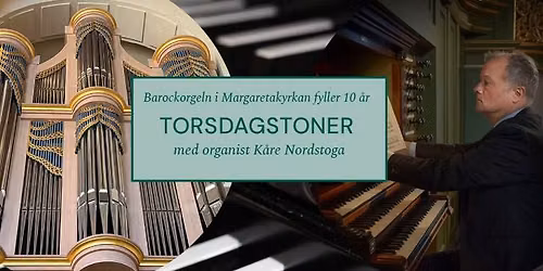 Torsdagstoner- Organist K\u00e5re Nordstoga