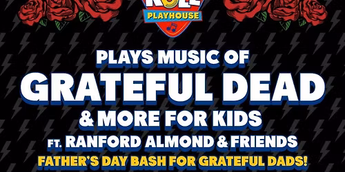 Rock and Roll Playhouse Plays the Grateful Dead Ft Ranford Almond & Friends @ the Motorco Music Hall