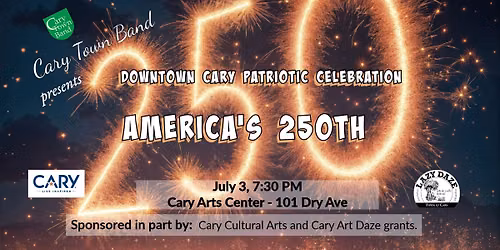 America\u2019s 250th Anniversary Patriotic Celebration