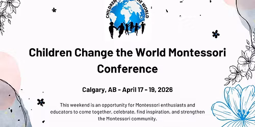Children Change The World Montessori Conference