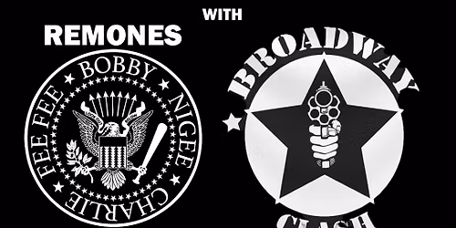 Remones & Broadway Clash - Tributes to Ramones and The Clash