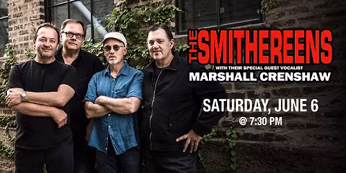 The Smithereens with special guest vocalist Marshall Crenshaw
