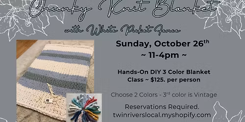 DIY 3 - COLOR Chunky Knit Blanket Workshop ~ 10\/26\/25