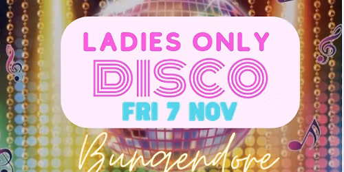 LADIES ONLY DISCO