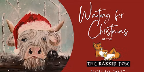 Social Art @ The Rabbid Fox \u2013Nov 18 - Waiting for Christmas