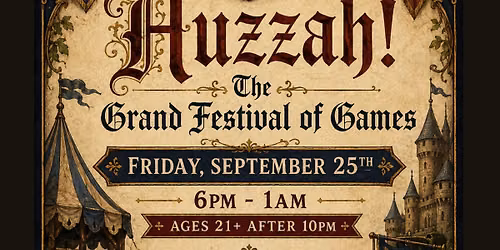 Huzzah! The Grand Festival of Games, A Renaissance Faire & Market
