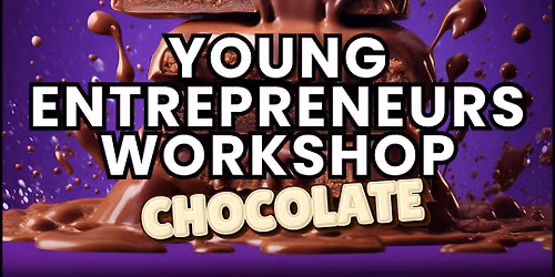 Young Entrepreneurs - Chocolate Workshop