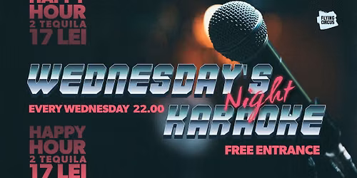 \ud83c\udfa4 Karaoke Night Every Wednesday \ud83c\udfa4 @ Flying Circus