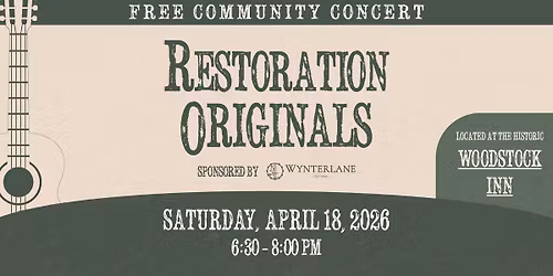 Restoration Originals - FREE Community Concert (Sponsored by Wynterlane)