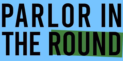 Parlor In The Round - Palace Theatre