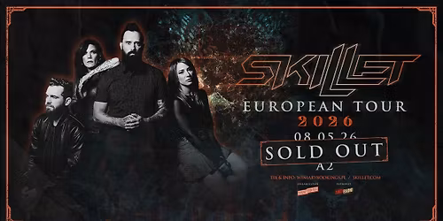 SOLD OUT | SKILLET \/ 08.05.26 \/ A2, Wroc\u0142aw