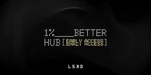 LSKD 1% Better Hub Early Access