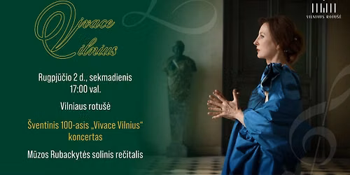 Istorinis 100-asis ''Vivace Vilnius'' koncertas su M\u016bza Rubackyte