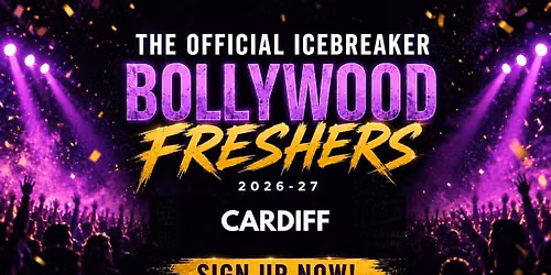 Cardiff Bollywood Freshers Icebreaker 2026-27 Signup - The Official Waitlist