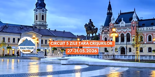 \u2728 CIRCUIT 5 ZILE \u021aARA CRI\u0218URILOR \u2728\n 27\u201331.05.2026