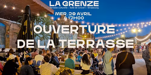 \u2600\ufe0f\u200b Week-end d'ouverture de la terrasse de La Grenze ! 